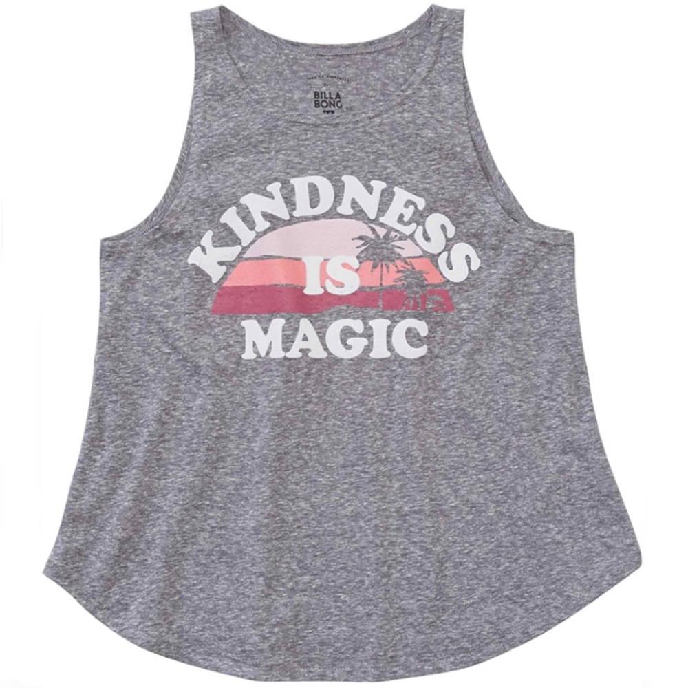 Kindness is magic, Billa Bong tank